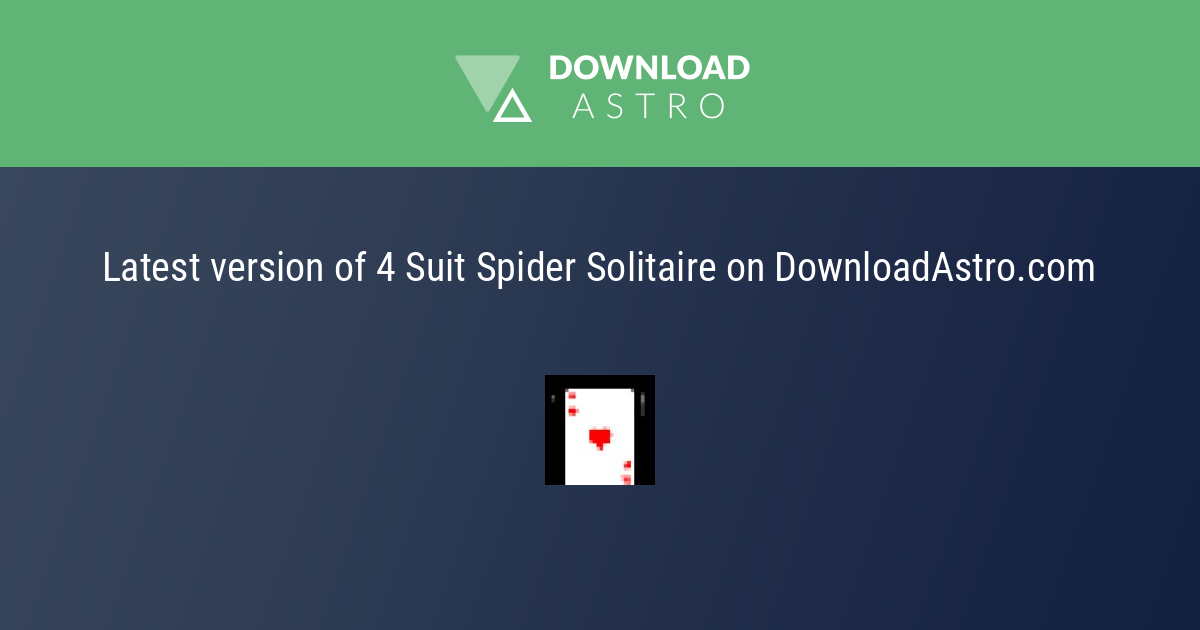 Spiderette Spider Solitaire 4 Suit 1.0 Free Download
