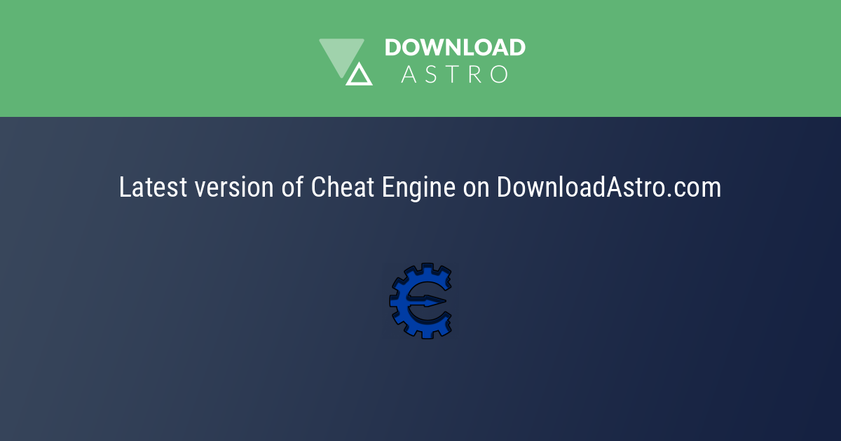 Cheat Engine Download for Free - 2023 Latest Version