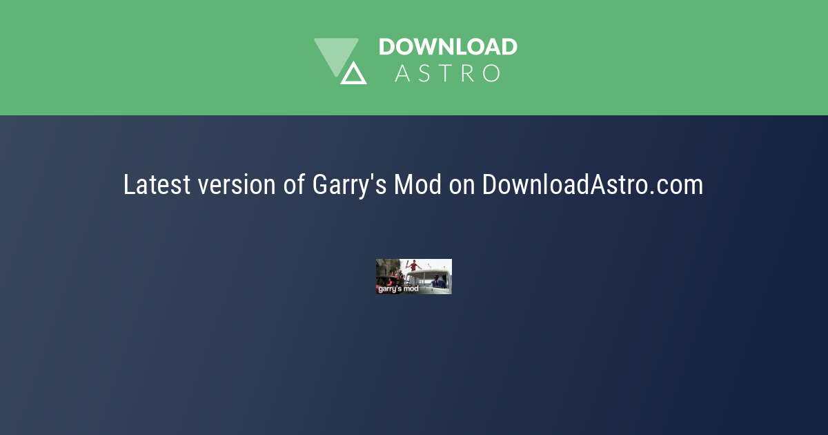 Garry's Mod Download (2023 Latest)