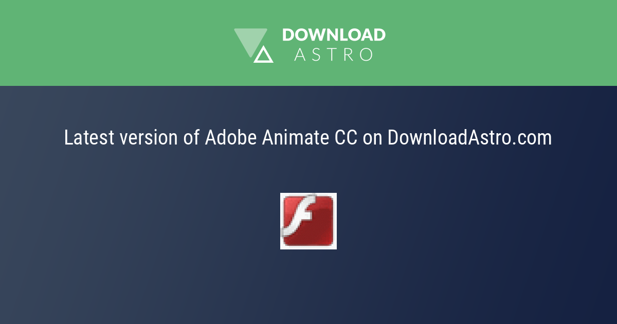 Adobe Animate CC - latest version 2023 free download