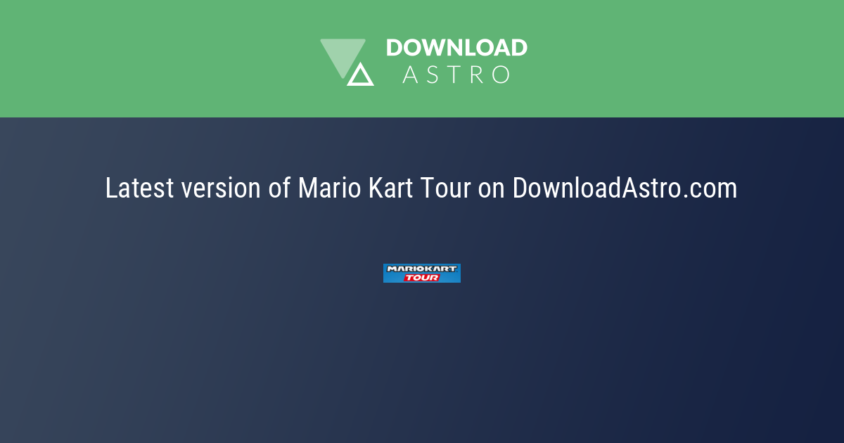 Mario Kart Tour - Free download and software reviews - CNET Download