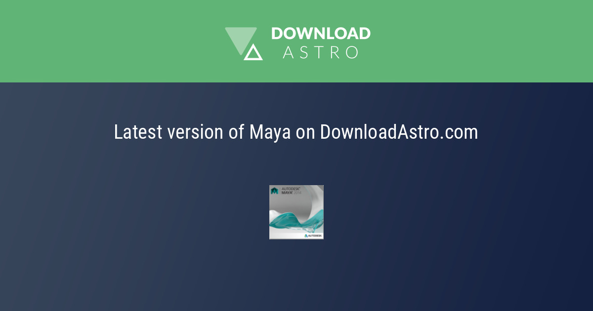 Maya - latest version 2023 free download