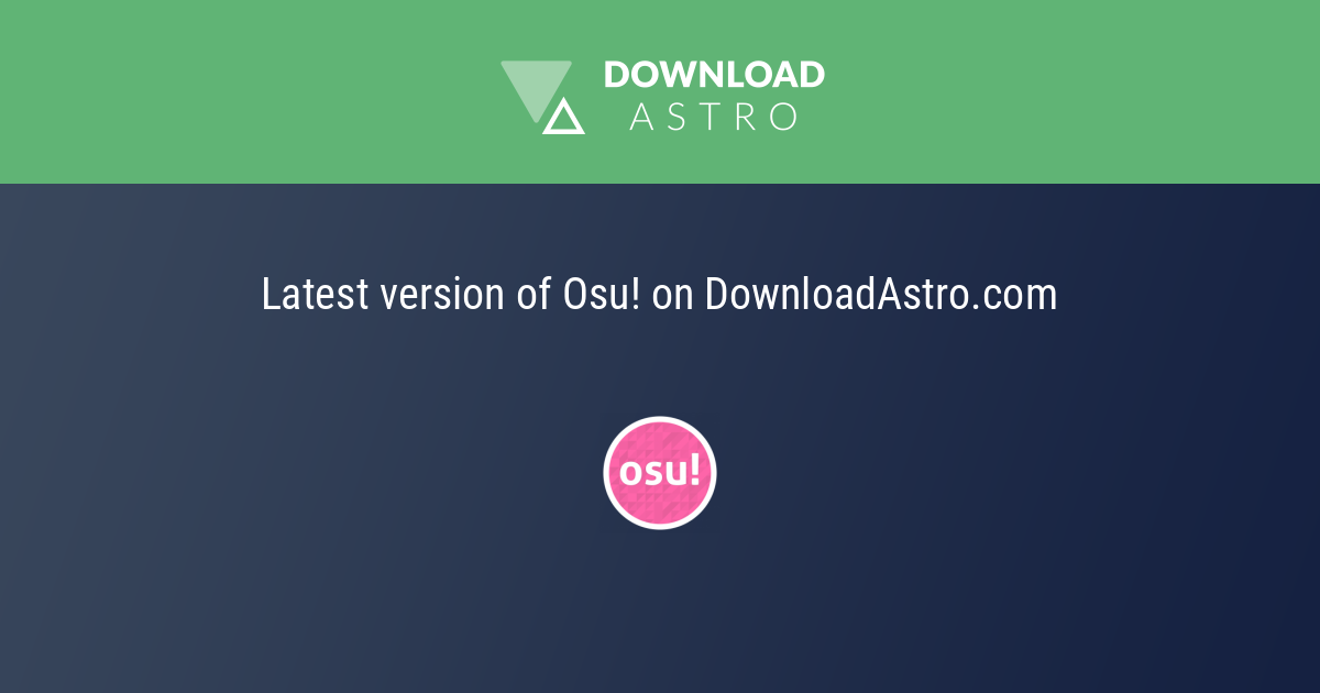 Download Osu! Free - Latest Version 2023 ✓
