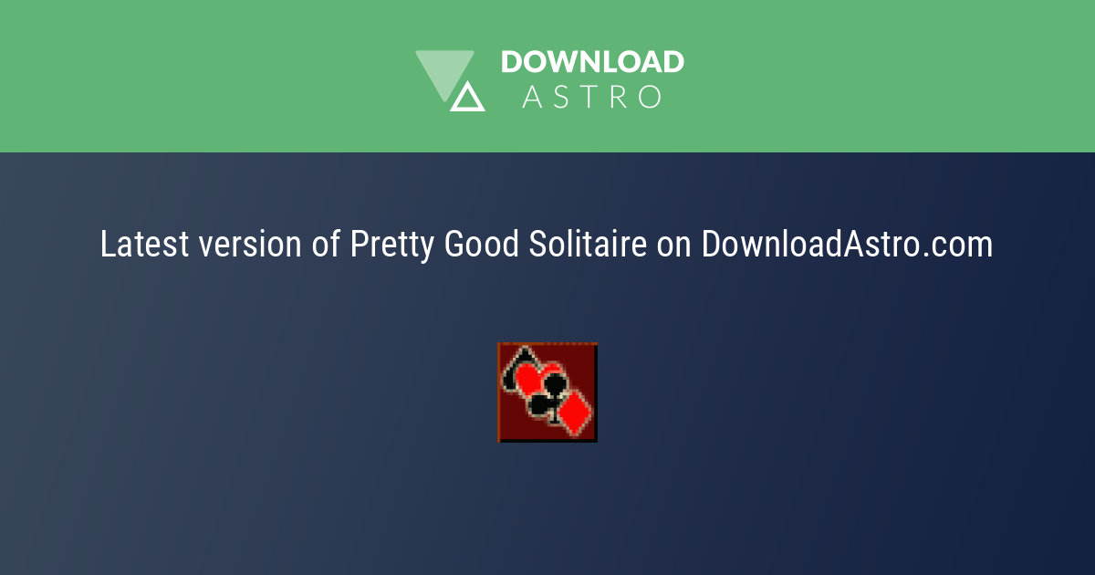 Pretty Good Solitaire - Download